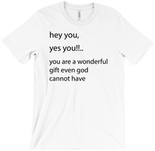 You are a wonderful gift T-Shirt