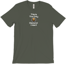 Only Diamond I Want Dark T-Shirts