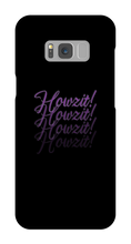 Howzit! Samsung Phone Cases
