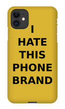 Special Edition "I HATE THIS PHONE BRAND"
