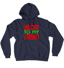 Welcome to my Stream hoodie