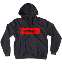 Hoodie - WOAW !