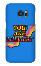 You Are The Best Samsung Phone Case