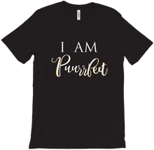 I Am Puurrfect T-Shirt