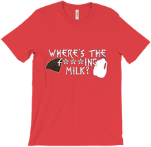 WHERES THE F****** MILK T-Shirts
