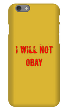 I WILL NOT OBAY iPhone Phone Cases