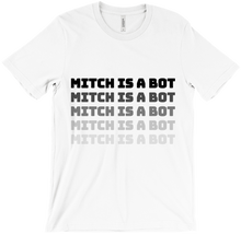 MITCH IS A BOT T-Shirt