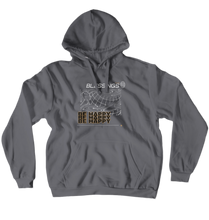 Be Happy Dark Mode Hoodie