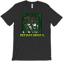Sei das Gras - Shirt