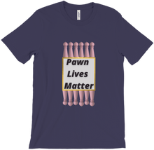 Pawn Lives Matter T-Shirt