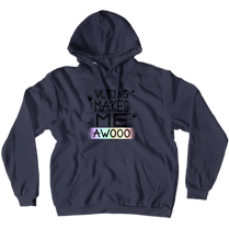 Voting Makes Me AWOOO no-Zip/Pullover (with paws)
