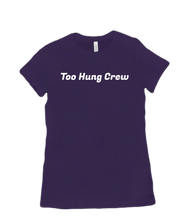 Too Hung Crew - T-Shirt (WOMEN)