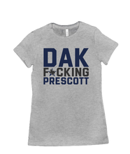 DAK FKING PRESCOTT Women's T-Shirt