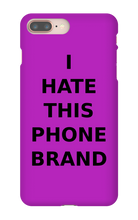 Special Edition "I HATE THIS PHONE BRAND"