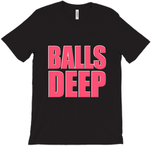 Balls Deep T-Shirts