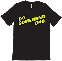 Do Something Epic - GwenHopeFit Tee