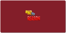 No Reason + Ban Hammer XXL Gaming Mousepad
