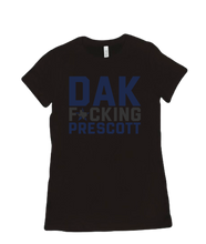 DAK FKING PRESCOTT Women's T-Shirt