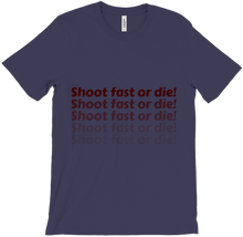 Shoot Fast or die!