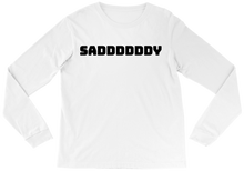 saddddddy Long Sleeve Tee