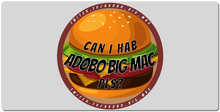Can I hab Adobo Big Mac pls Gaming Mousepad