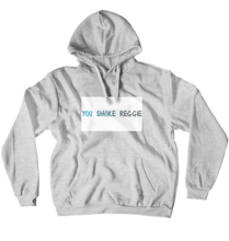 you_smoke_reggie Hoodies (No-Zip/Pullover)