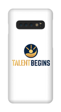 Talent Begins Samsung Phone Case