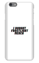 I BOUGHT FROSTLIGHT MERCH iPhone Phone Cases