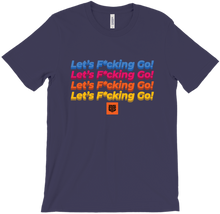 LET'S F*CKING GO.MP4 T-Shirt