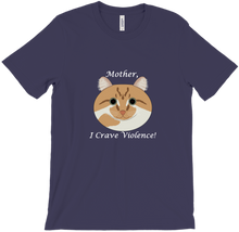Mother, I crave violence T-Shirts
