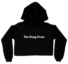 Too Hung Crew - Crop Hoodie
