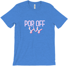 Pop Off Sis T-Shirts