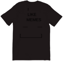 I LIKE MEMES T-SHIRT