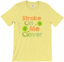 Stroke on me Clover 🍀 T-shirt 🍀