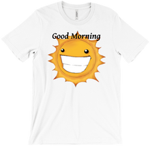 Good Morning Tshirt
