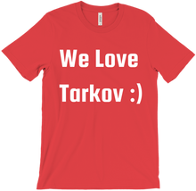 We Love Tarkov Shirt