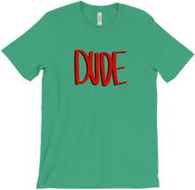 DUDE T-Shirt
