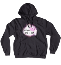All Hail the Queen Hoodie