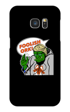Foolish Ork! Samsung Phone Cases