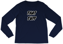 THAT TUFF Long Sleeve w/ Black Print