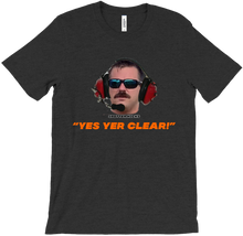 Yes Yer Clear T-Shirt