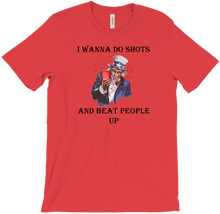 Do Shots & Beat People Up T-Shirts