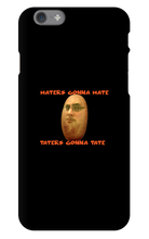 Taters Gonna Tate iPhone Case