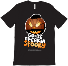 Go Be Freakin Spooky T-Shirts