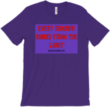 Every shadow comes from the light T-Shirts
