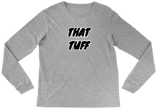 THAT TUFF Long Sleeve w/ Black Print