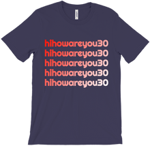hihowareyou30 T-Shirts