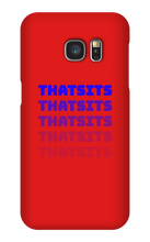 thatsits Samsung Phone Cases