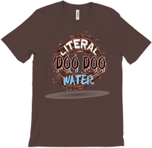 Literal Doodoo Water T-Shirt