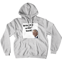 Bring the order back Hoodies (No-Zip/Pullover)
